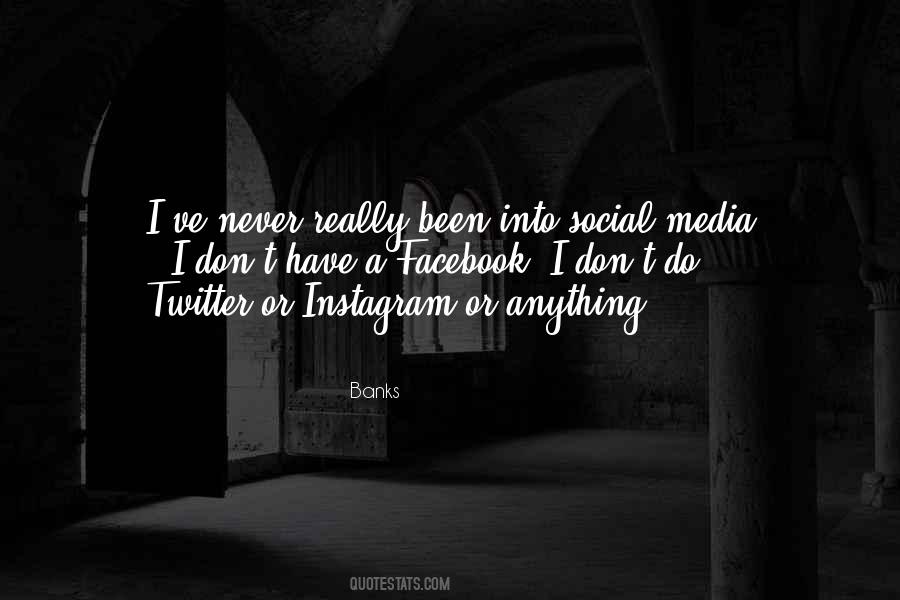Quotes About Social Media #1249383