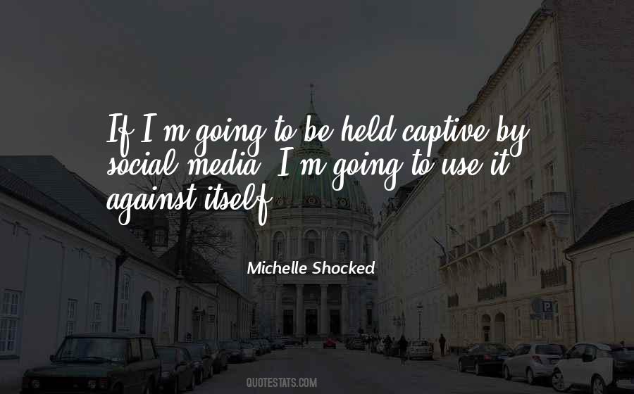 Quotes About Social Media #1389229