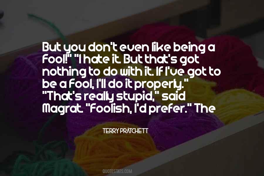 Quotes About A Fool #1596950