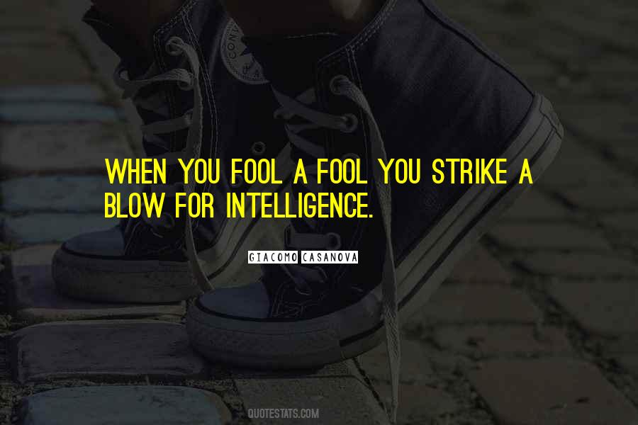 Quotes About A Fool #1676951