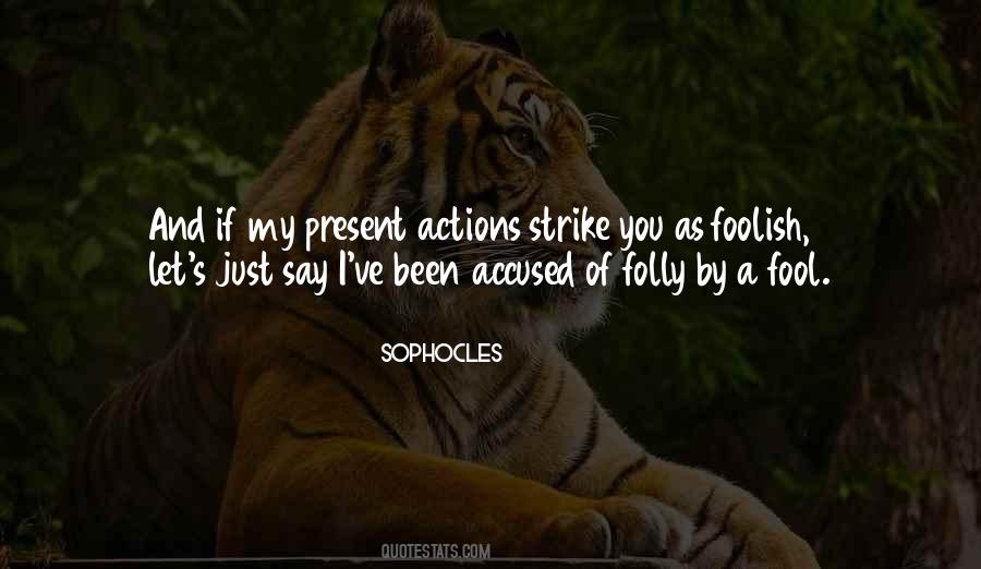 Quotes About A Fool #1724870