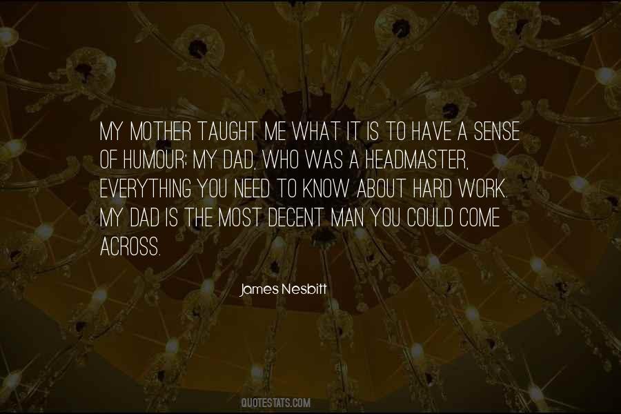 Quotes About What My Mother Taught Me #109161