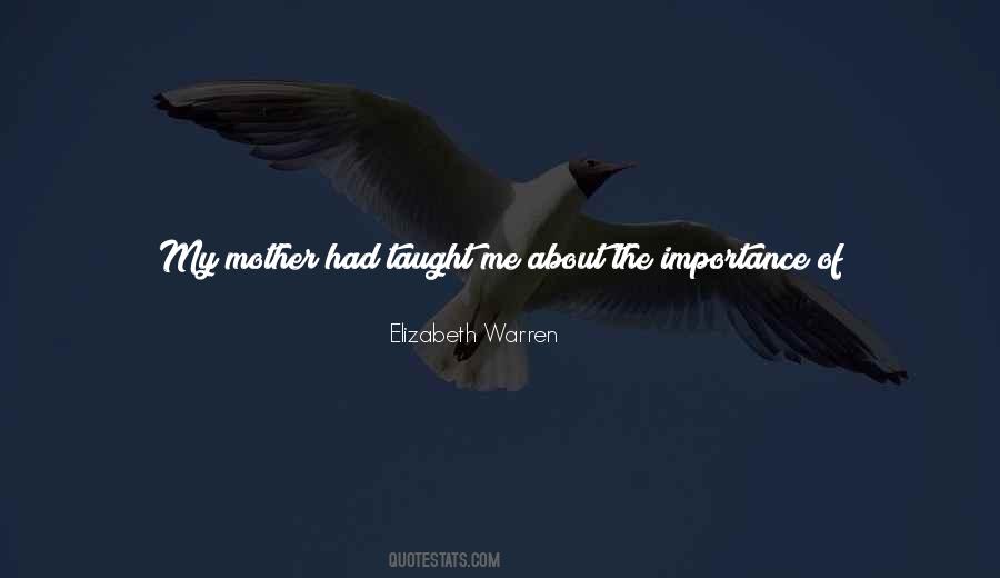Quotes About What My Mother Taught Me #1701717