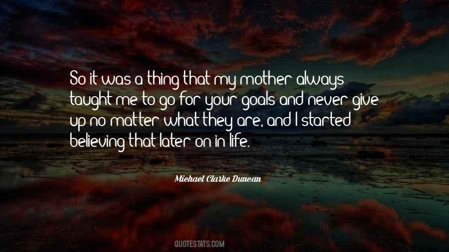 Quotes About What My Mother Taught Me #184183