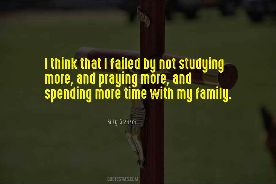 Quotes About Spending Time With The Family #1317919