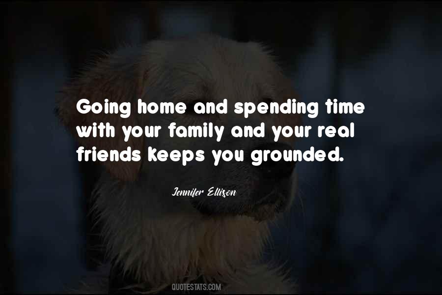 Quotes About Spending Time With The Family #1482740