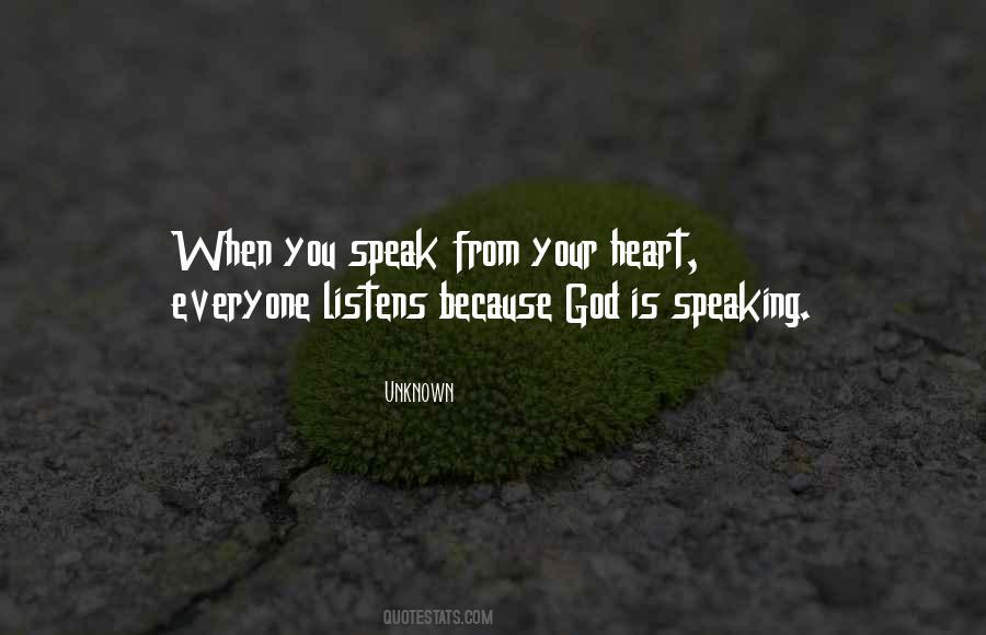 When You Speak Quotes #1173503