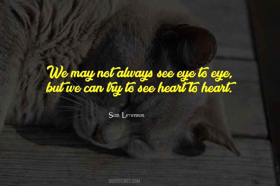 Eye To Eye Quotes #1490529