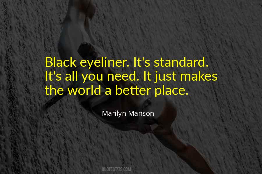 Quotes About Eyeliner #1351594