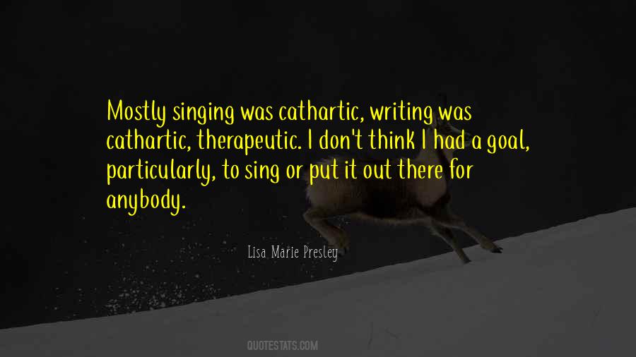 Quotes About Therapeutic Writing #1682251