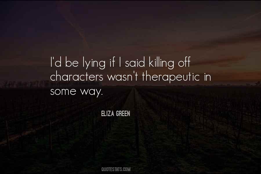 Quotes About Therapeutic Writing #329648