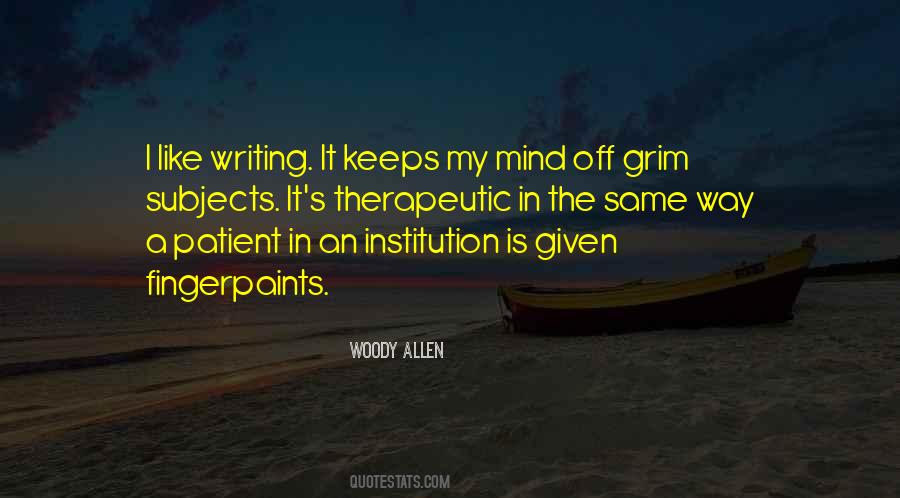 Quotes About Therapeutic Writing #866607
