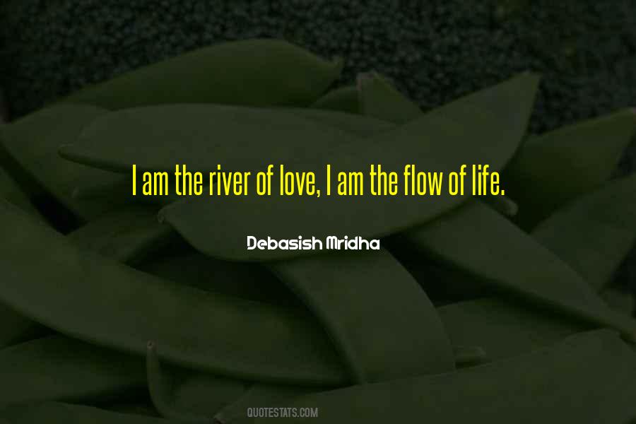 Flow Of Love Quotes #1183403