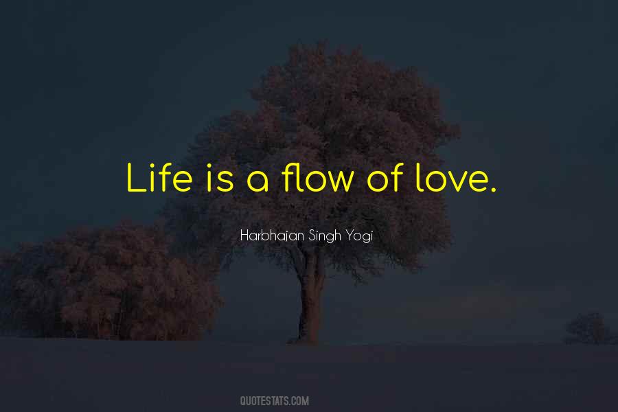 Flow Of Love Quotes #1838319