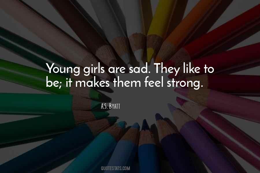 Young Girls Quotes #1112620