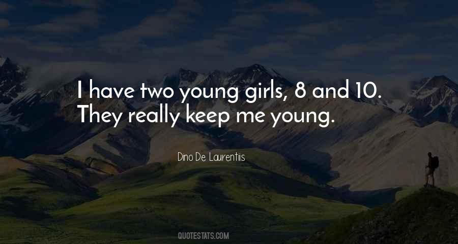 Young Girls Quotes #1799510