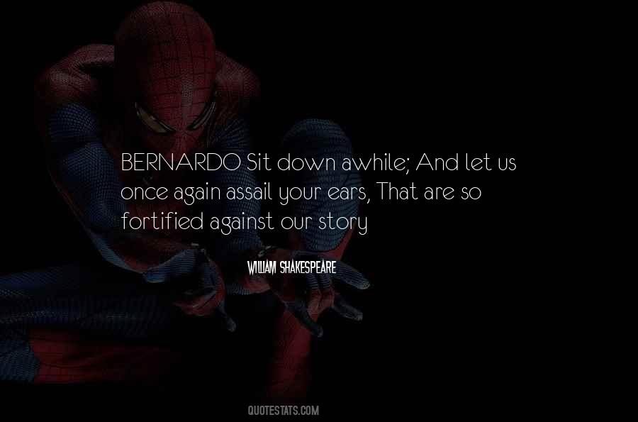 Quotes About Bernardo #822936