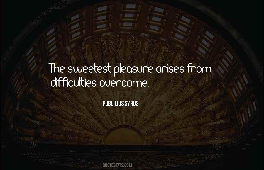 Quotes About Difficulties #1255127