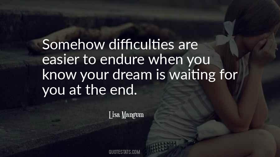 Quotes About Difficulties #1264429