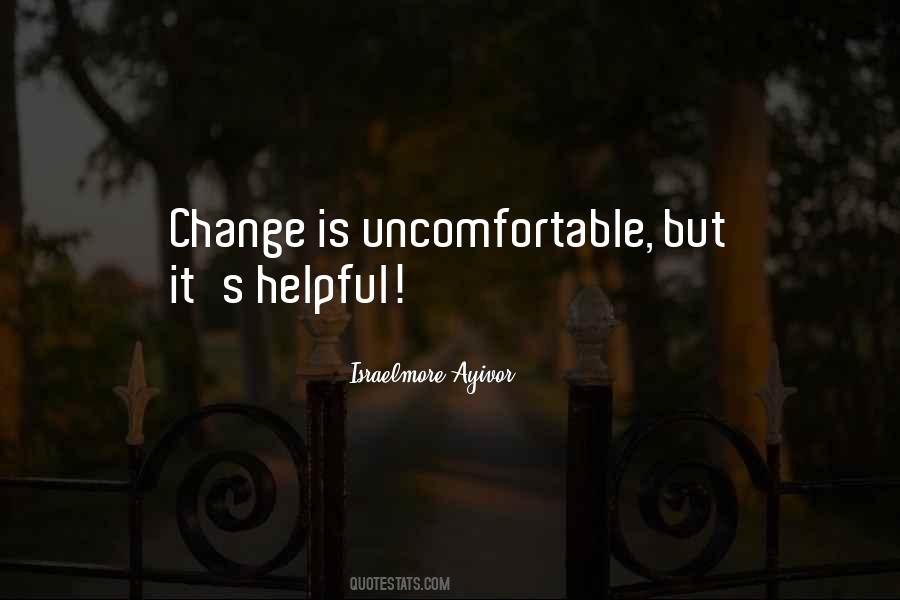 Change Is Uncomfortable Quotes #1152820