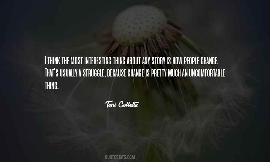 Change Is Uncomfortable Quotes #1332164