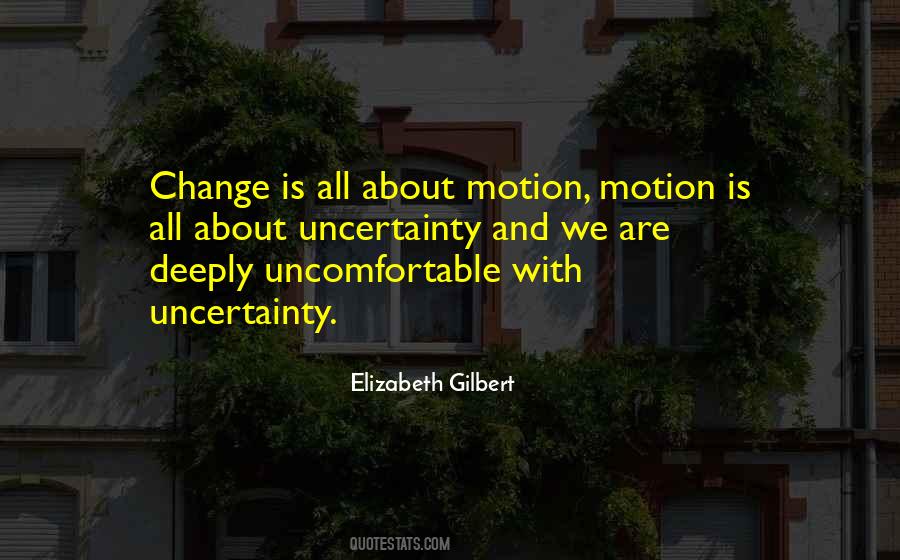Change Is Uncomfortable Quotes #1596505