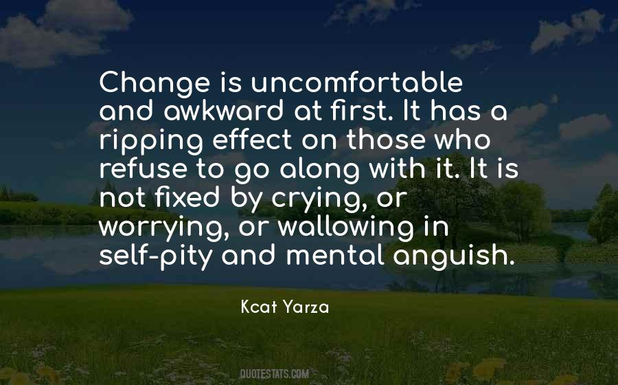 Change Is Uncomfortable Quotes #35980