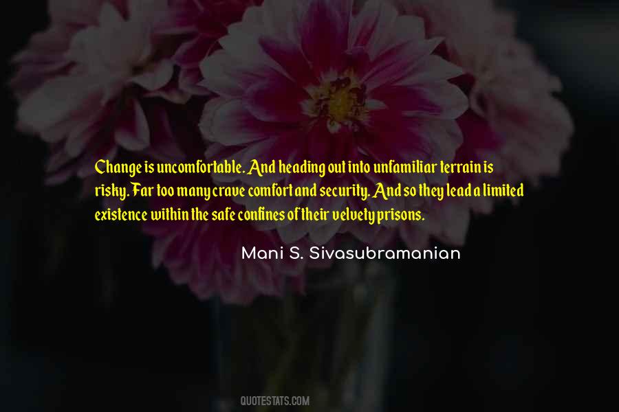 Change Is Uncomfortable Quotes #832867