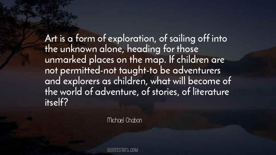 Quotes About Adventure And Exploration #1190069