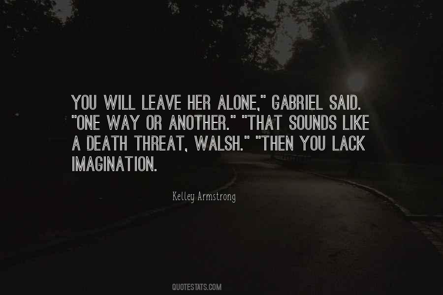 Quotes About Death Threat #1153521