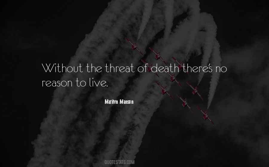 Quotes About Death Threat #943231