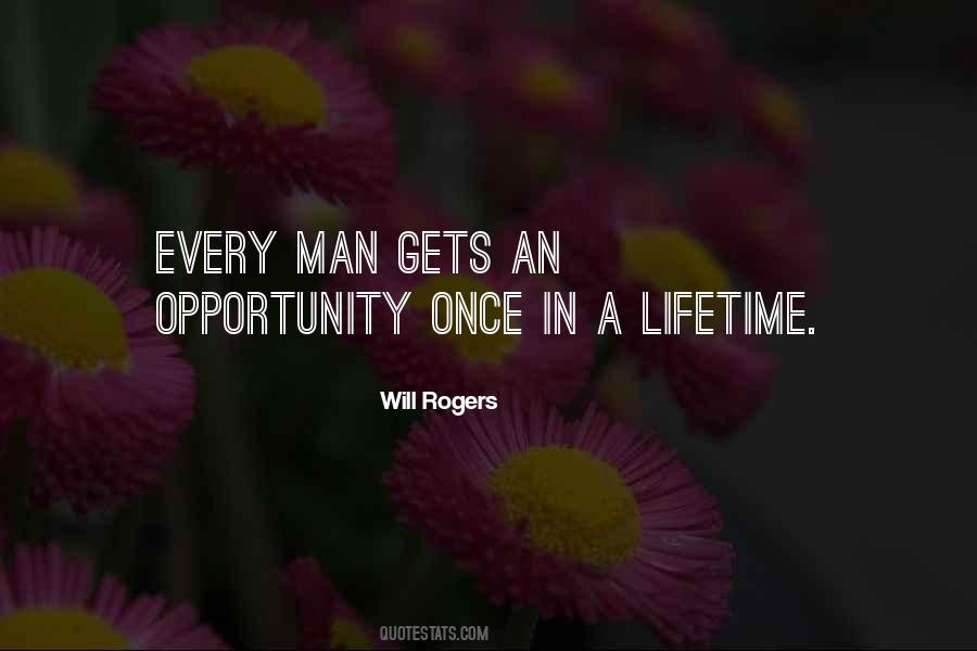 Opportunity Of A Lifetime Quotes #1069920