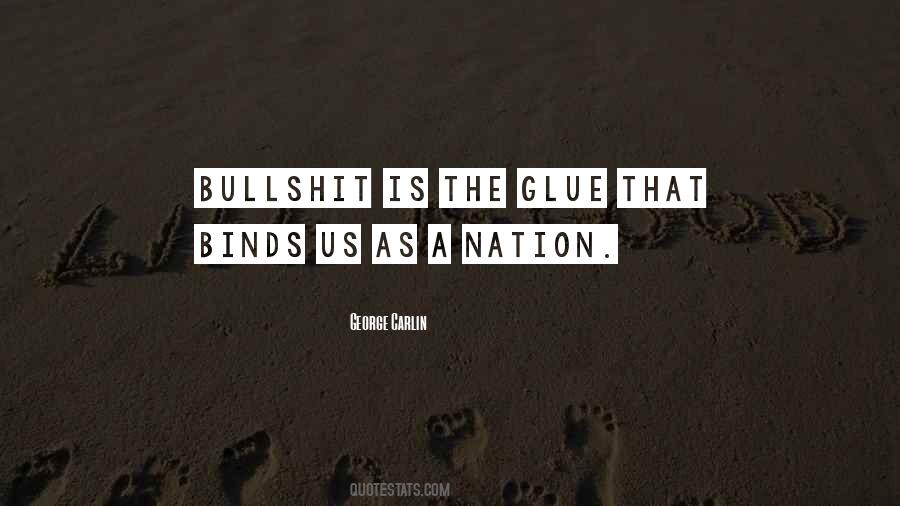 You Are The Glue Quotes #163206