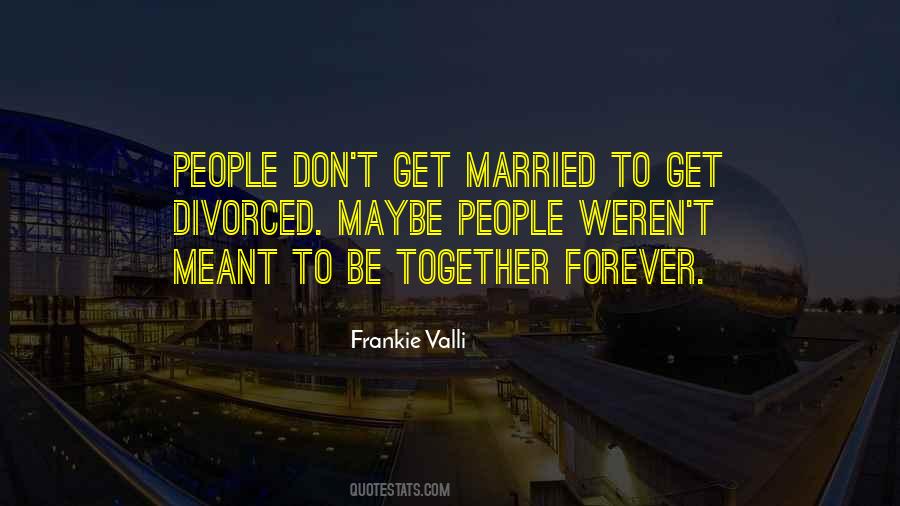 Quotes About Together Forever #1783824