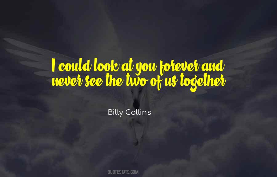 Quotes About Together Forever #433830
