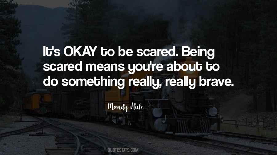 Quotes About It Being Okay #1183839