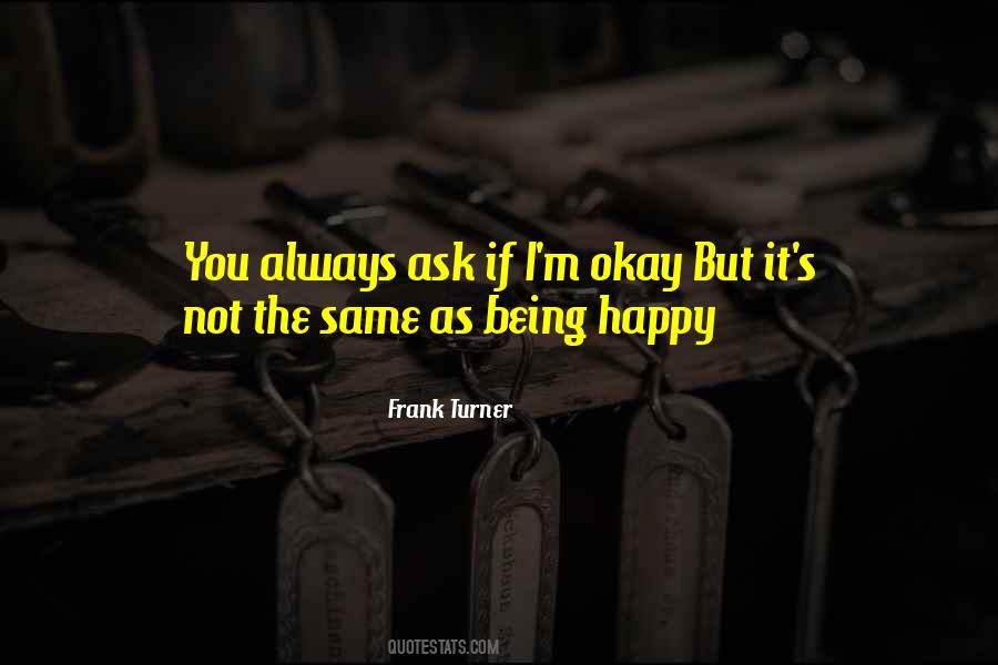 Quotes About It Being Okay #1503250