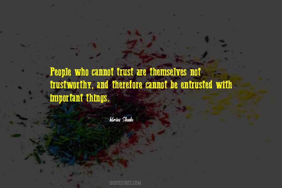 Quotes About Not Trustworthy #446755