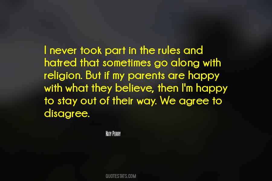 Never Agree Quotes #801501