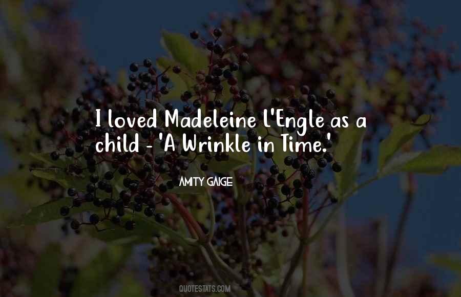 Madeleine L Engle Quotes #1526727