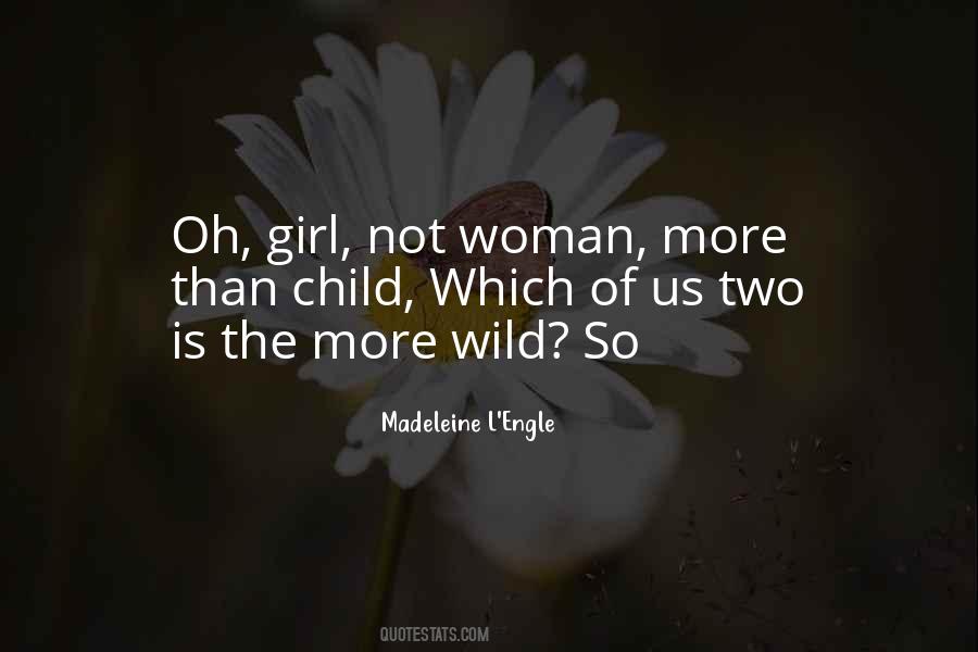 Madeleine L Engle Quotes #17807