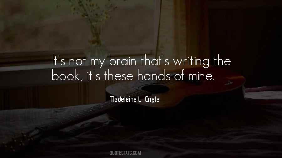 Madeleine L Engle Quotes #199221