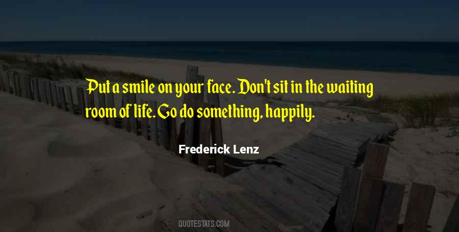 Put A Smile On Quotes #1764203