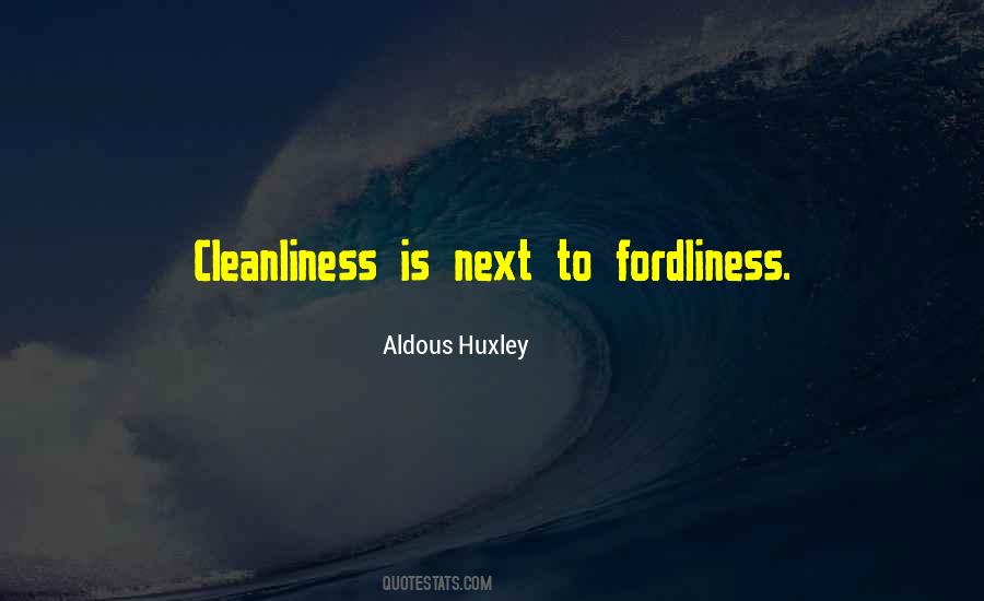 Quotes About Cleanliness #1216286