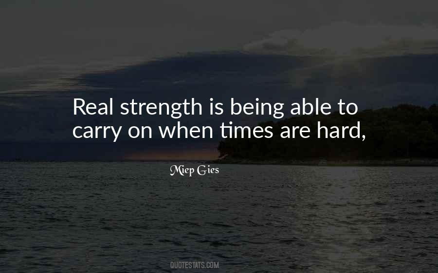 Quotes About Strength To Carry On #551435