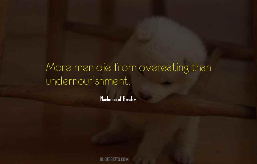Quotes About Undernourishment #491197