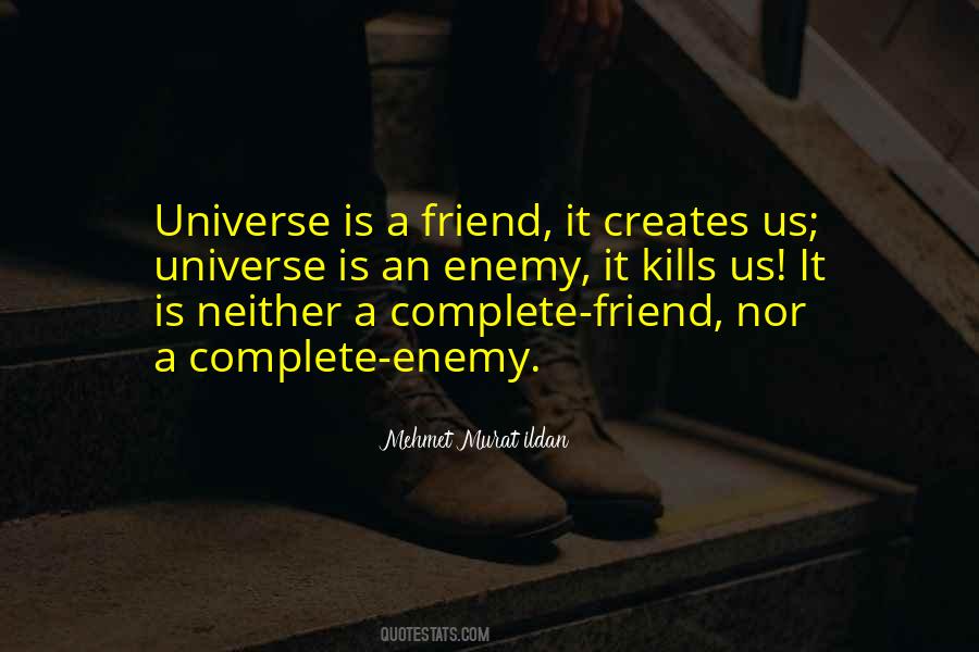 Universe Is Quotes #1209396