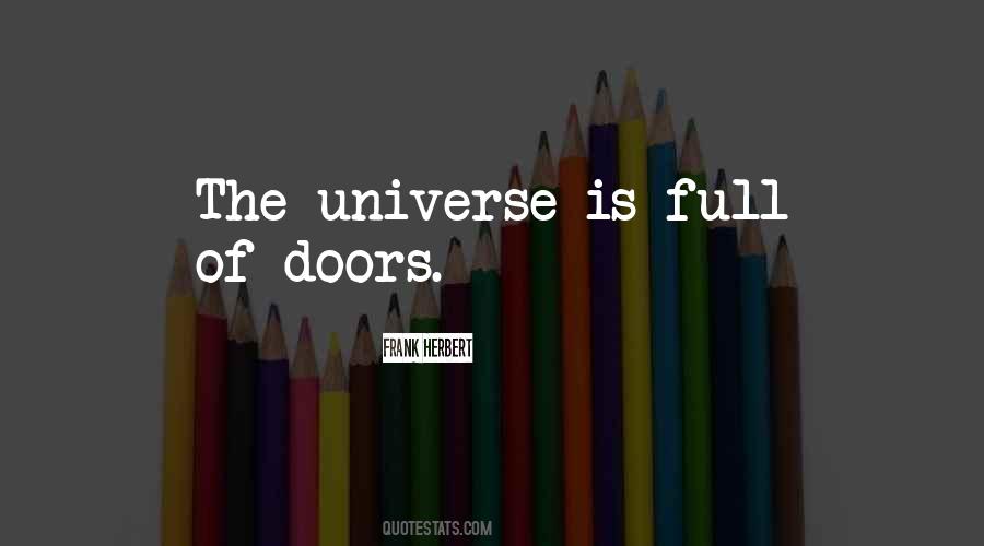Universe Is Quotes #1409699