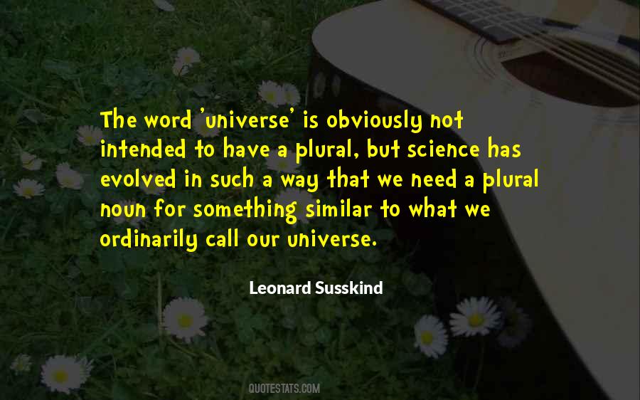 Universe Is Quotes #1413808