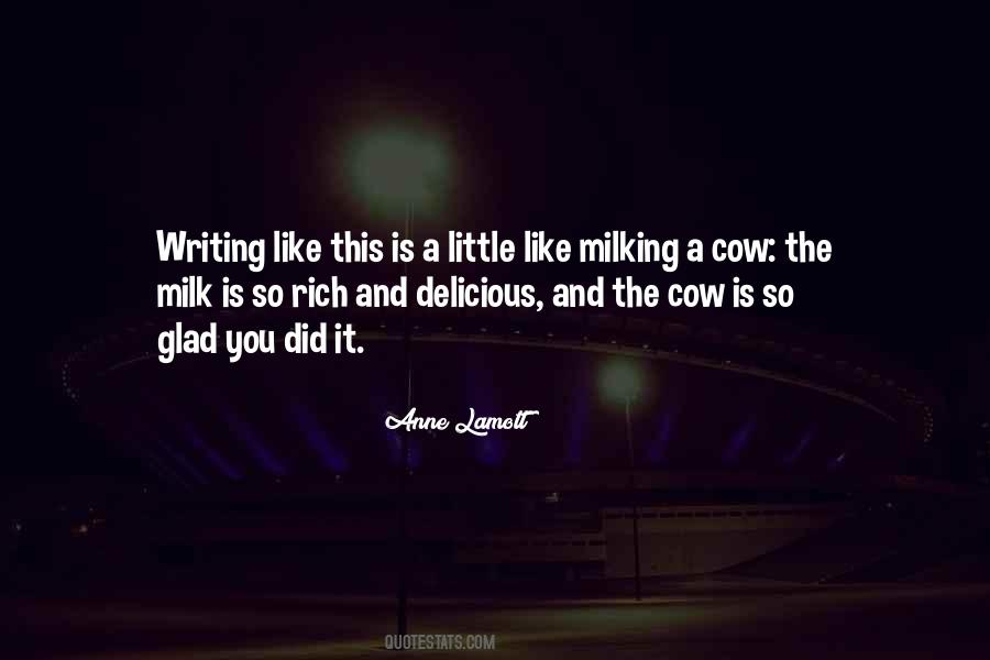 Quotes About Milking It #671418